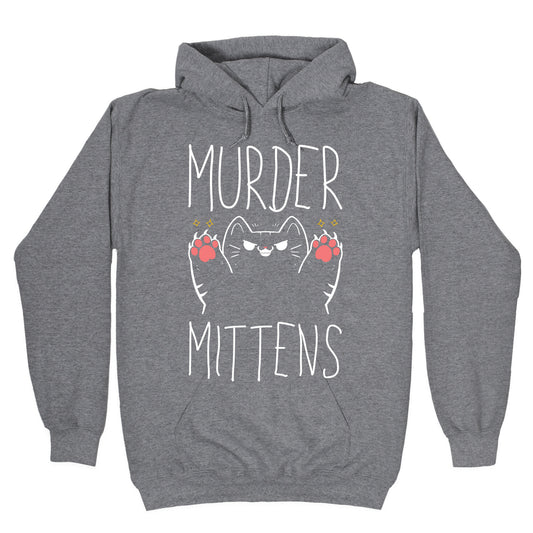 Murder Mittens Hoodie