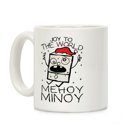Joy To The World, Mihoy Minoy Coffee Mug