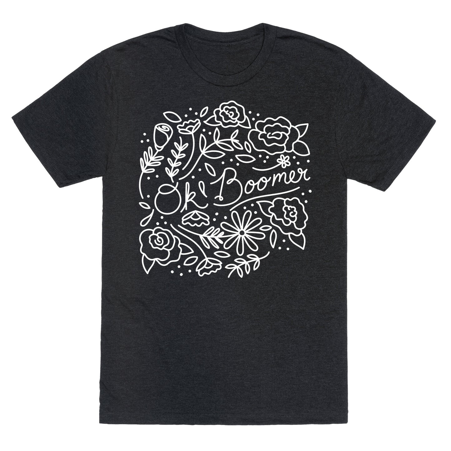 Ok Boomer Bloom Floral Unisex Triblend Tee