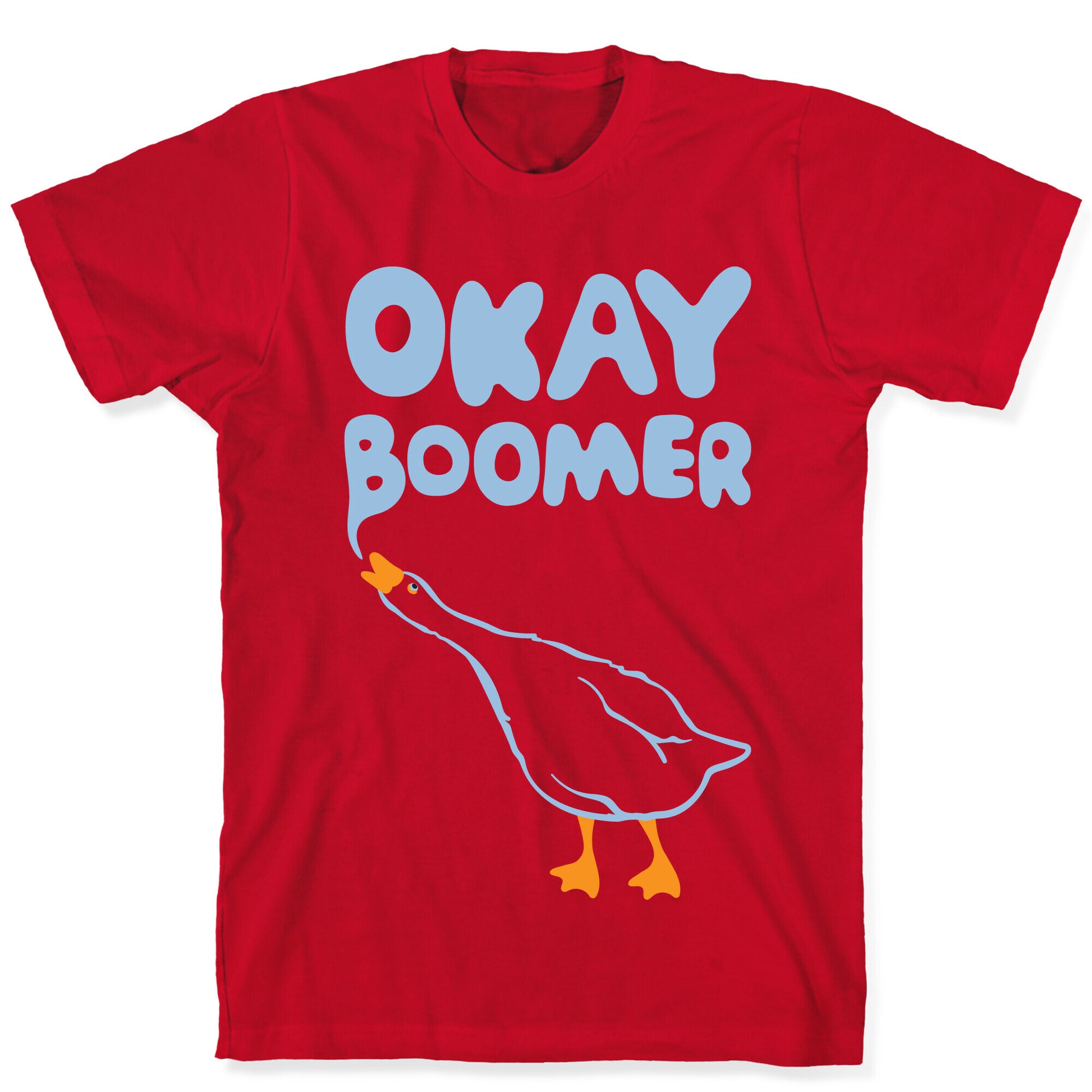 Okay Boomer Goose Parody T-Shirt