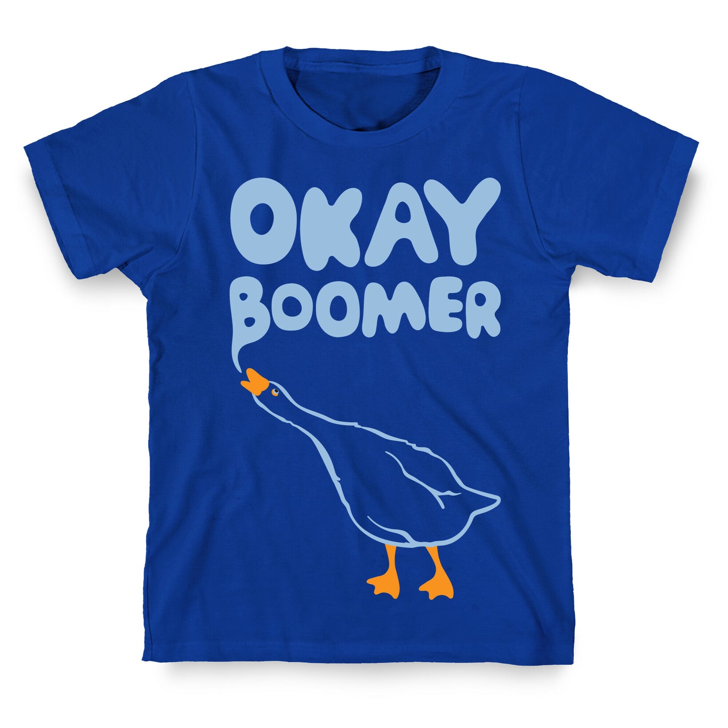 Okay Boomer Goose Parody T-Shirt