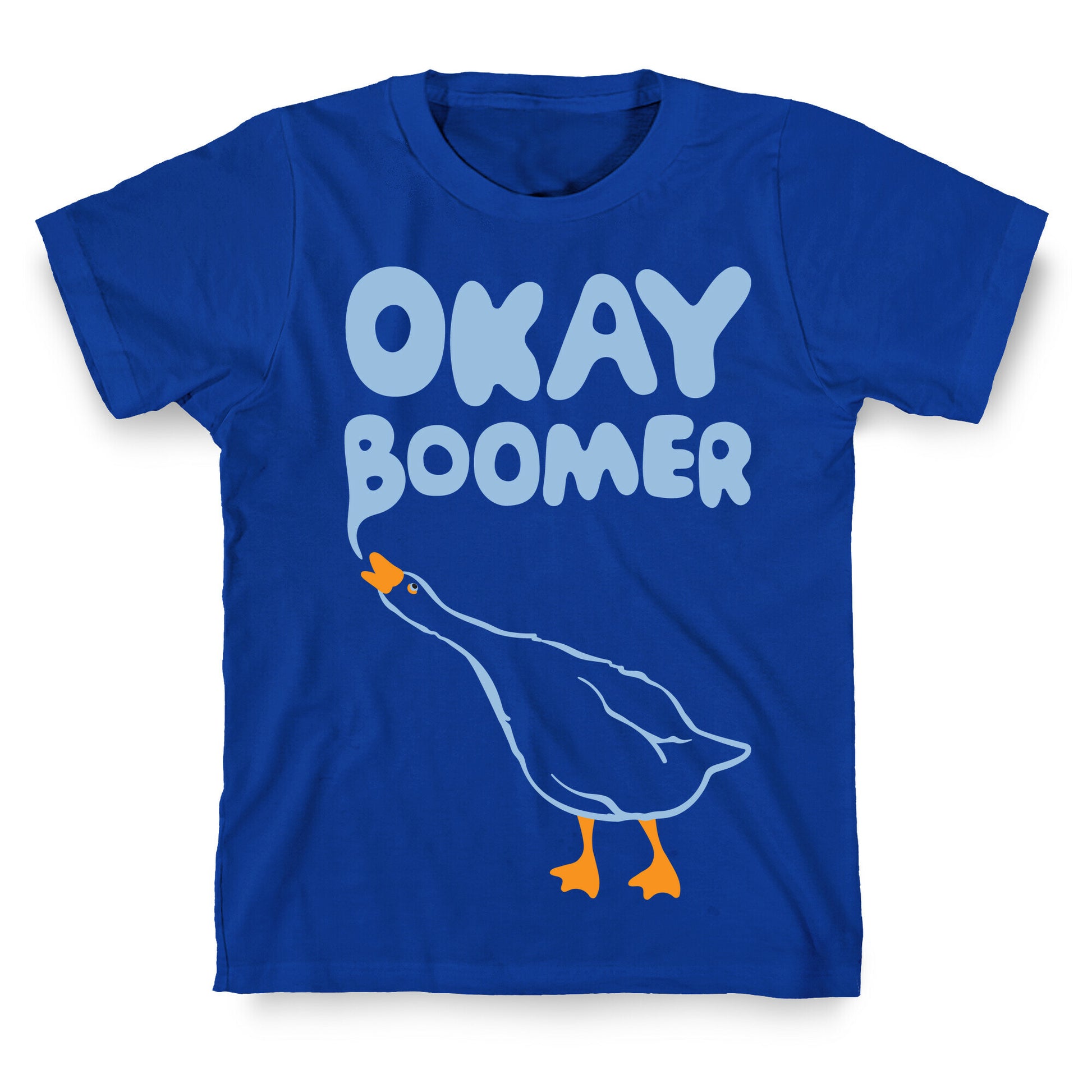 Okay Boomer Goose Parody T-Shirt