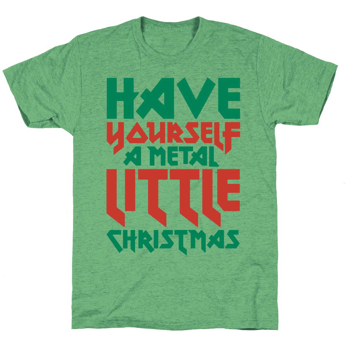 Have Yourself A Metal Little Christmas Unisex Triblend Tee