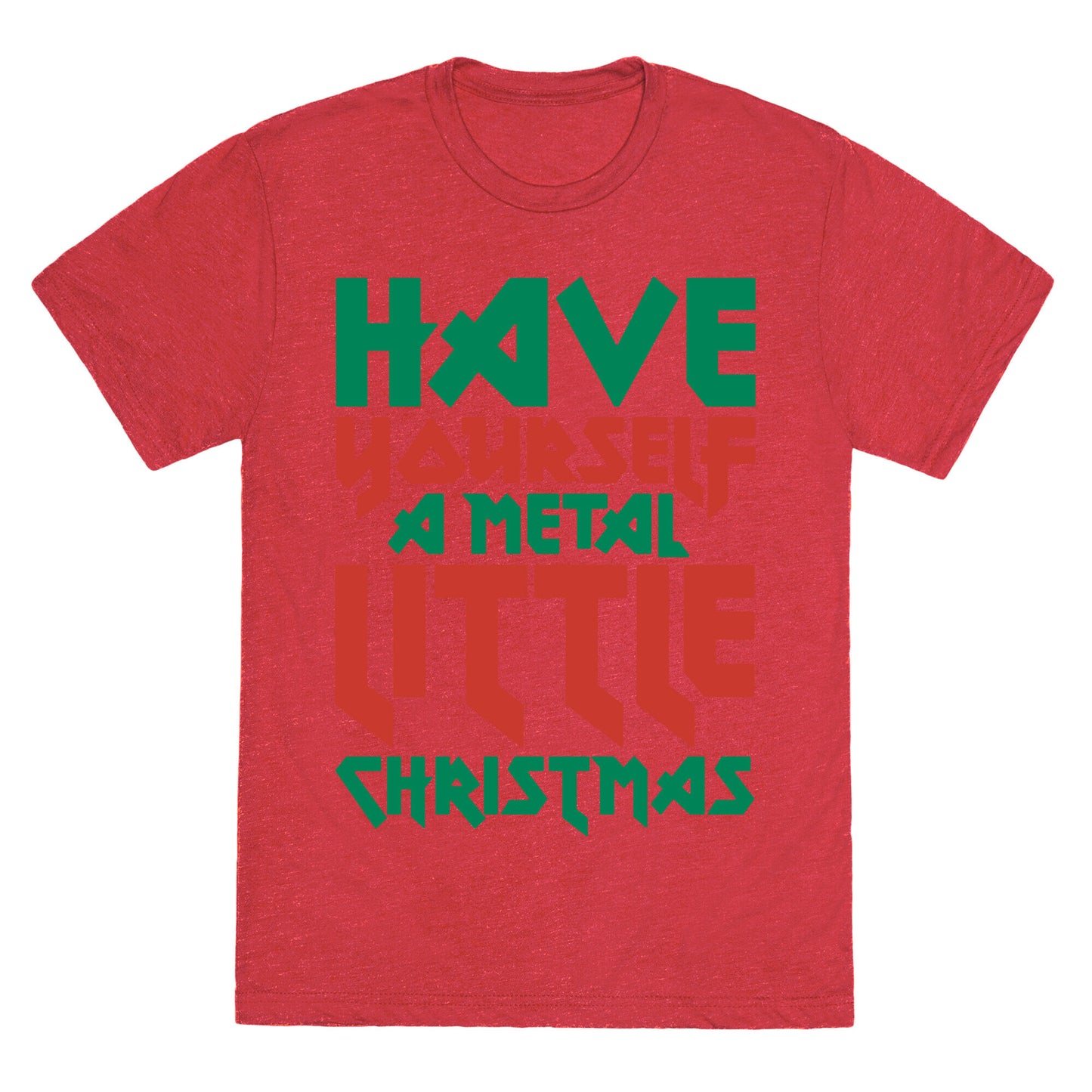 Have Yourself A Metal Little Christmas Unisex Triblend Tee