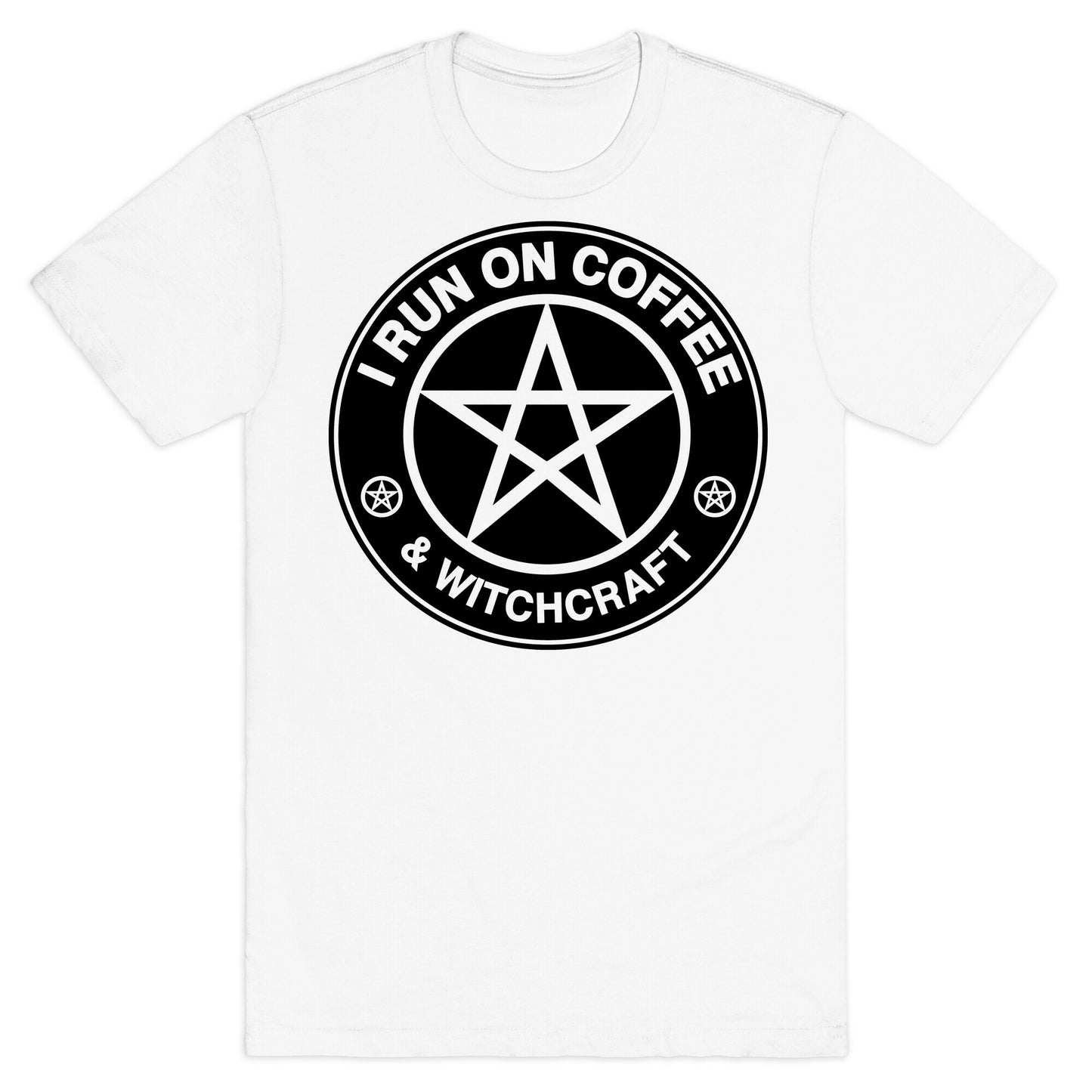 I Run On Coffee and Witchcraft Parody T-Shirt
