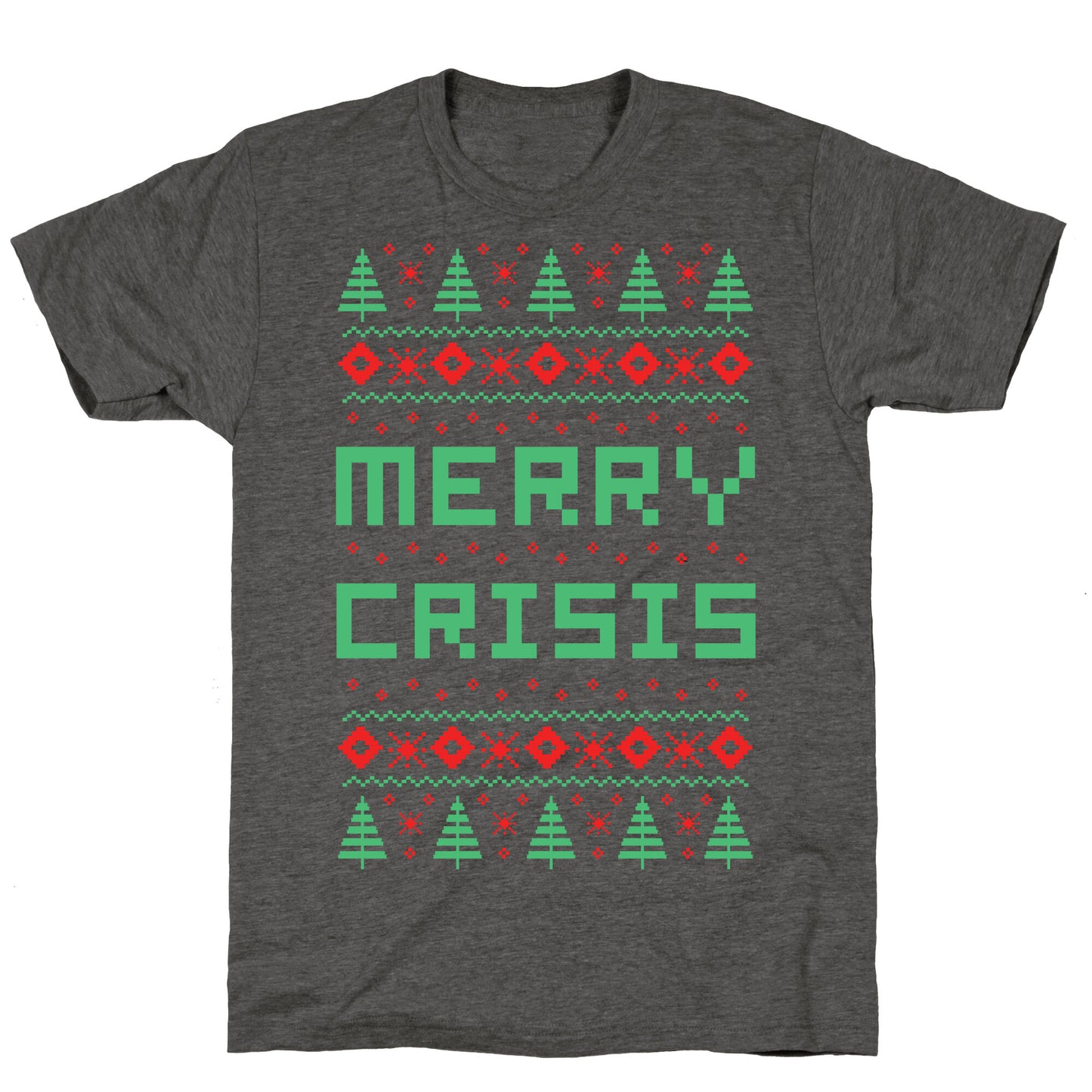 Merry Crisis Ugly Christmas Sweater Unisex Triblend Tee