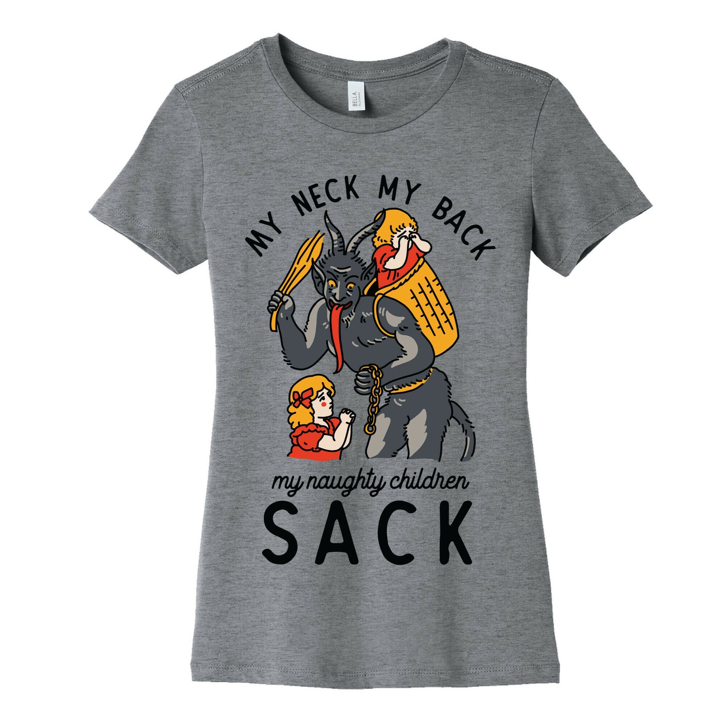 My Neck My Back My Naughty Children Sack Women's Cotton Tee