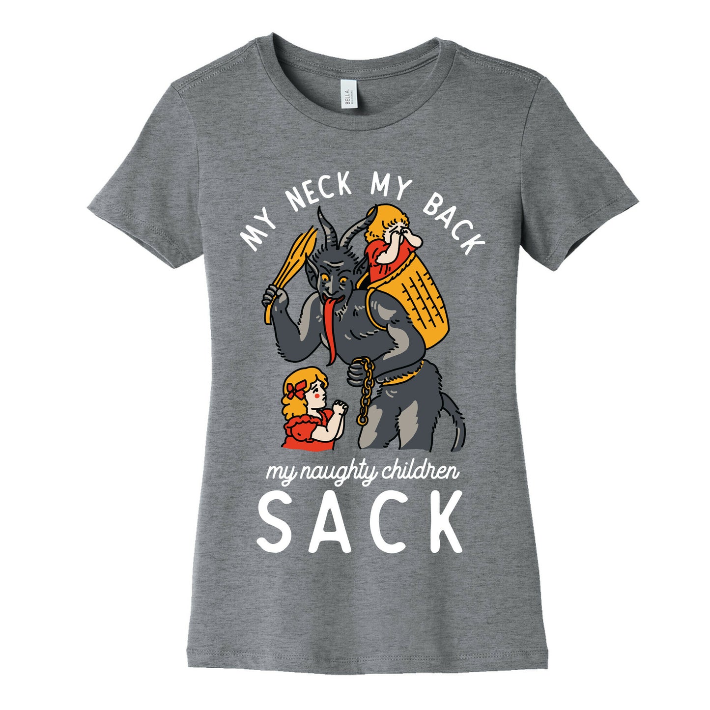 My Neck My Back My Naughty Children Sack Women's Cotton Tee