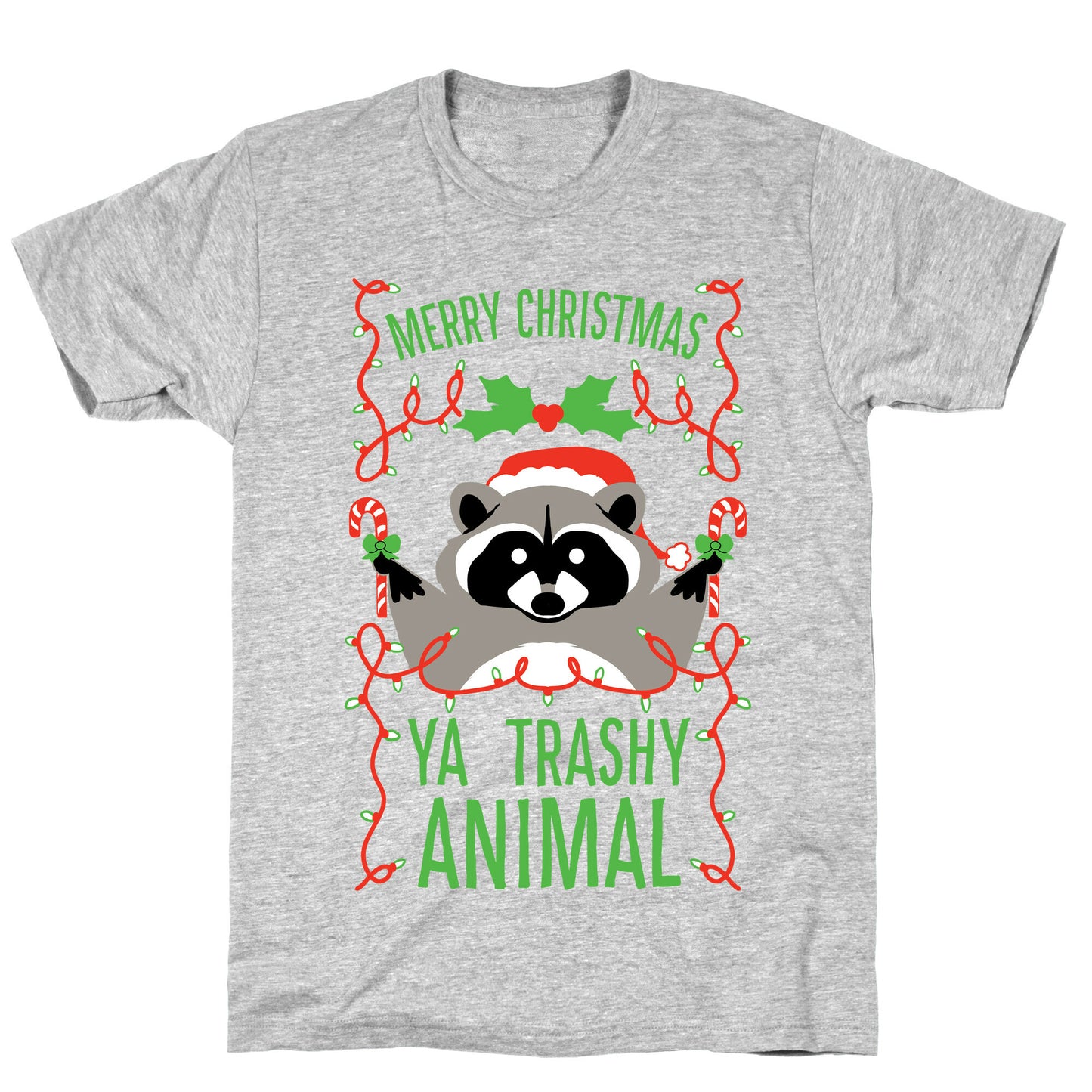 Merry Christmas Ya Trashy Animal T-Shirt