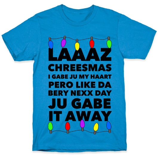 Last Christmas Funny T-Shirt