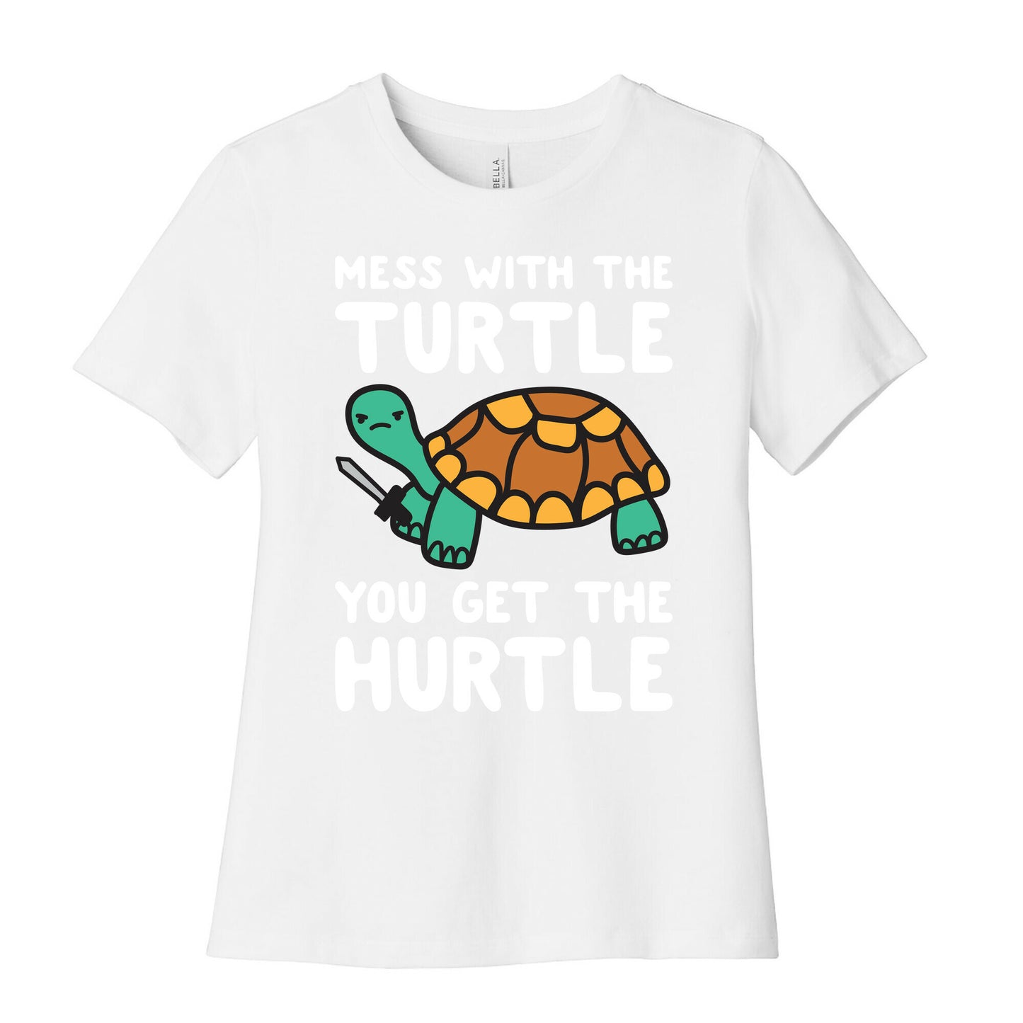 Mess With The Turtle You Get The Hurtle Women's Cotton Tee