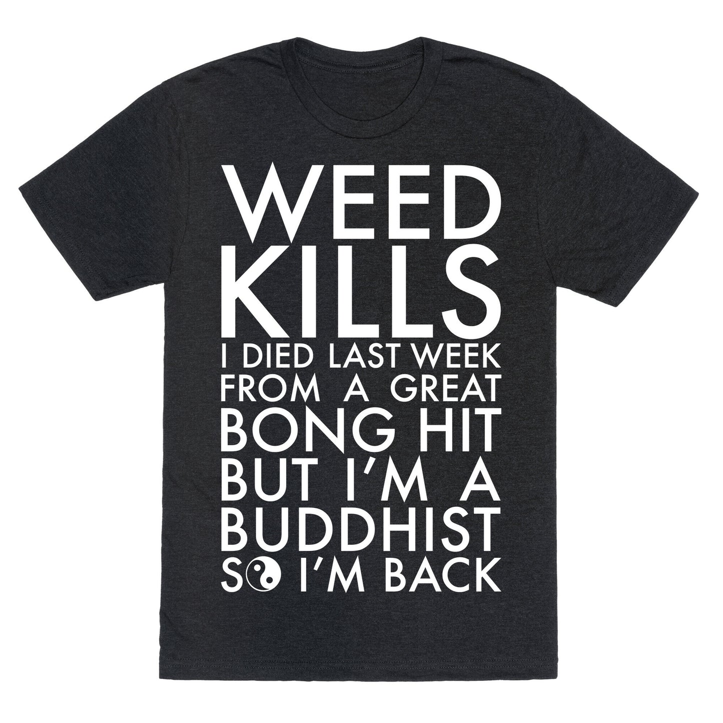 Weed Kills Unisex Triblend Tee