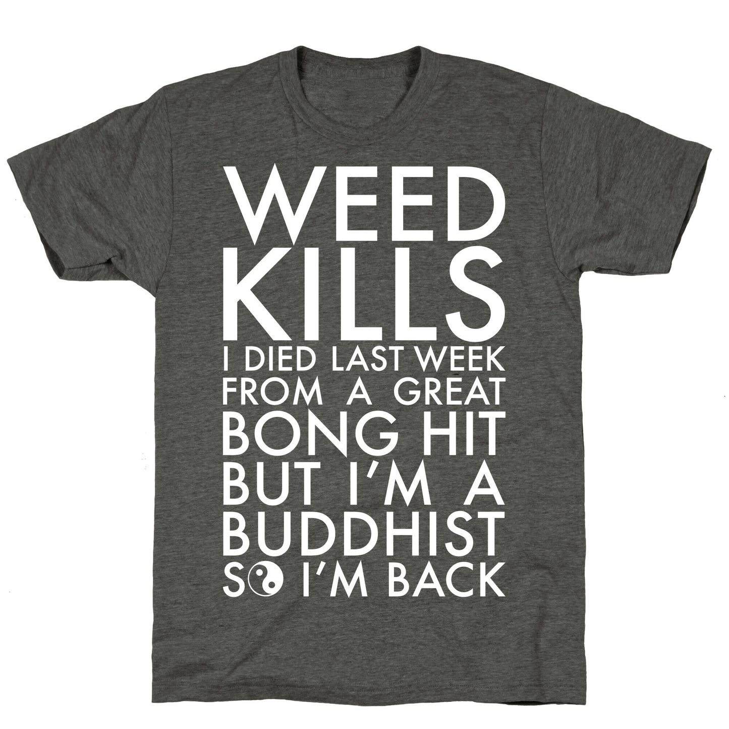 Weed Kills Unisex Triblend Tee