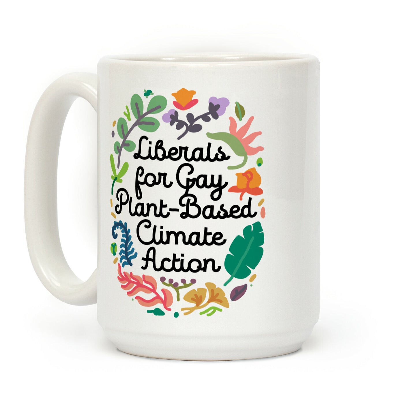 Liberals For Gay Plant-Based Climate Action Coffee Mug