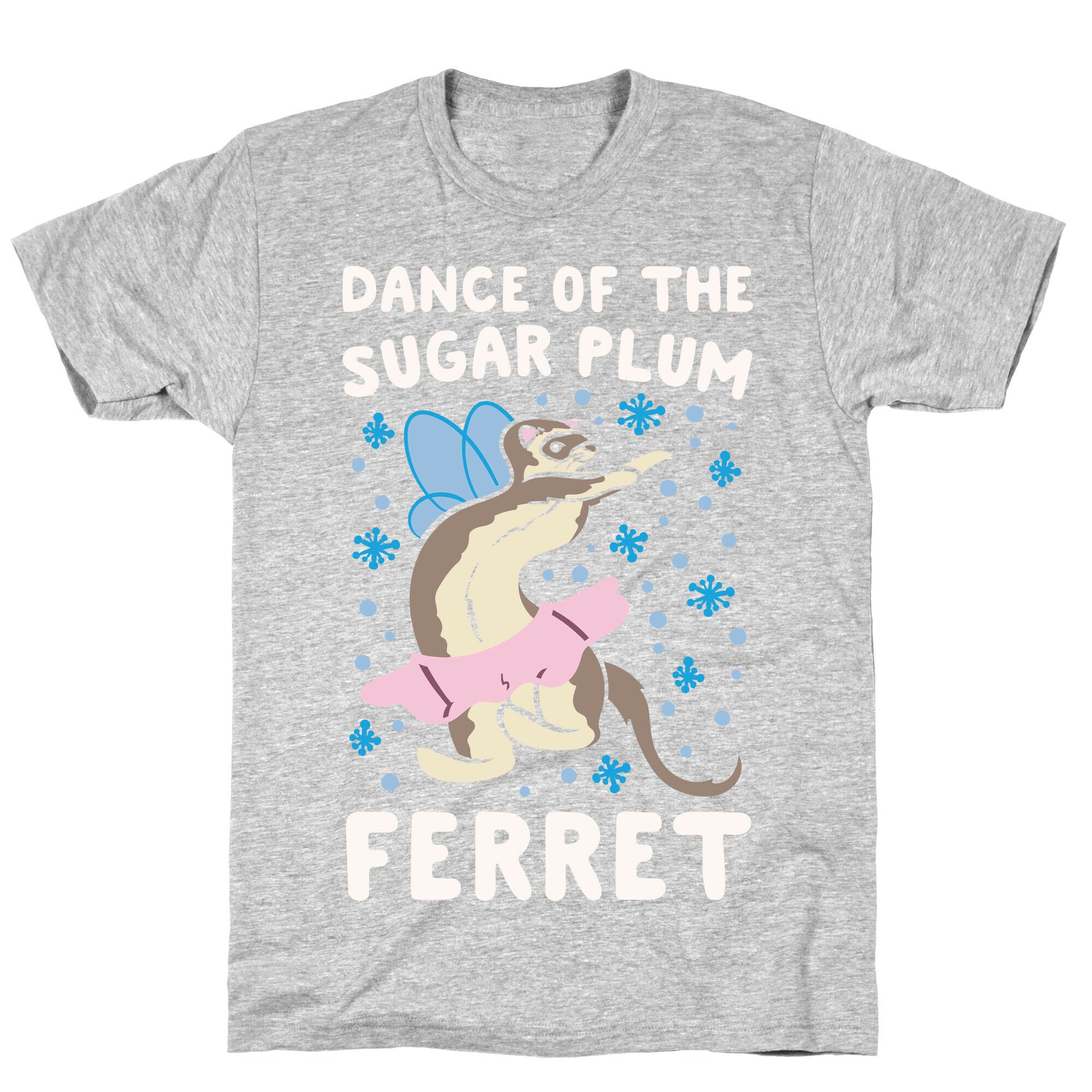 Dance of The Sugar Plum Ferret Parody White Print T-Shirt