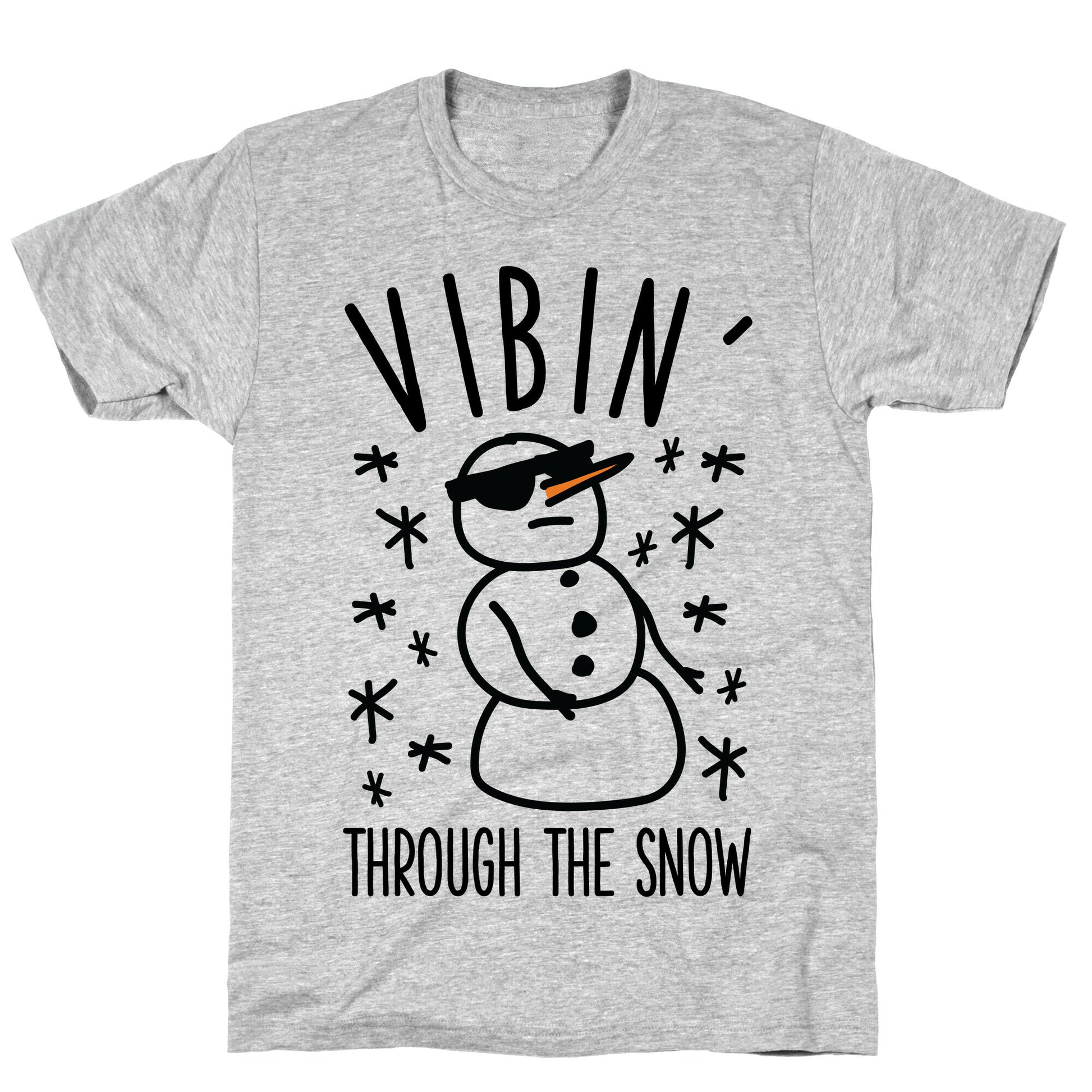 Vibin' Through The Snow T-Shirt
