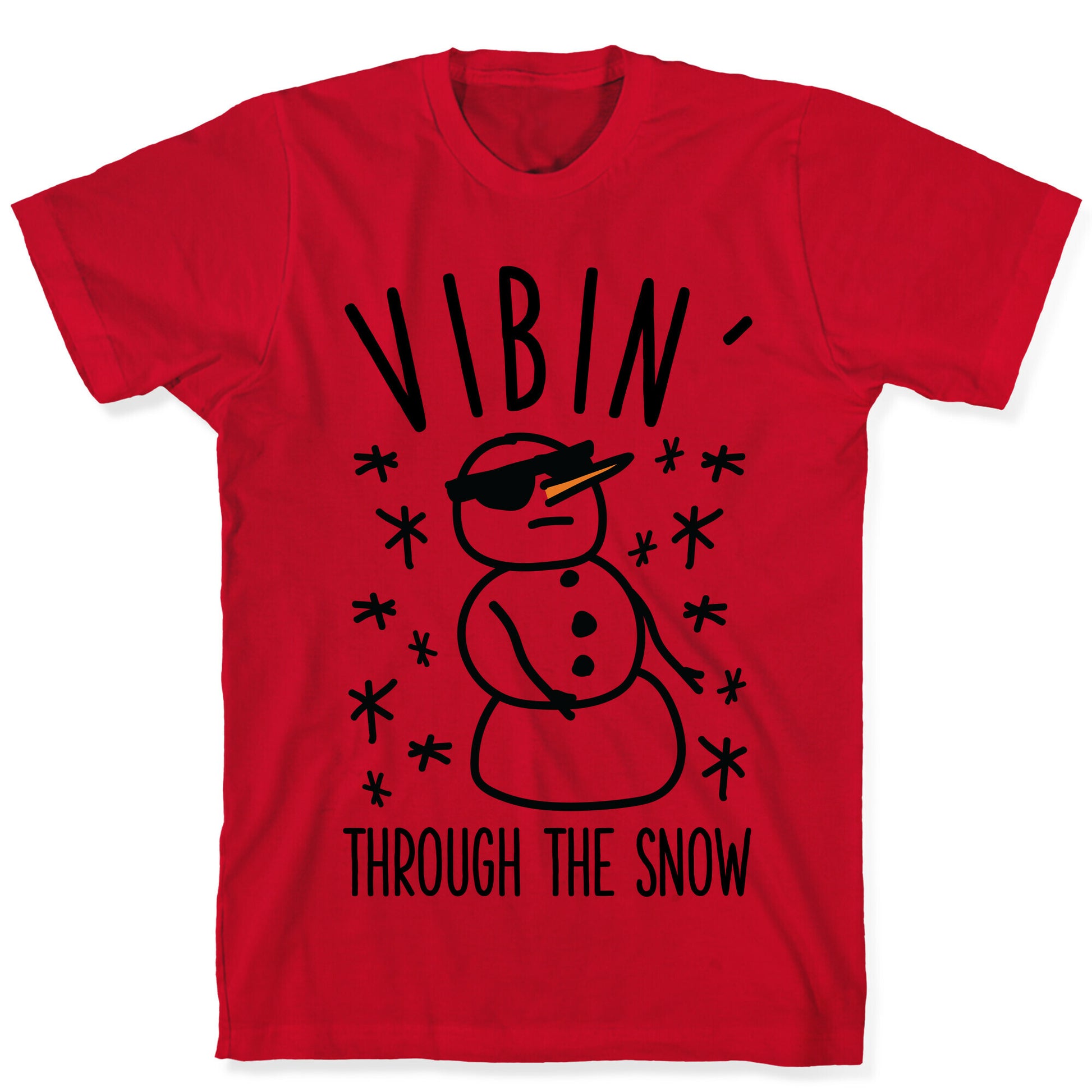 Vibin' Through The Snow T-Shirt