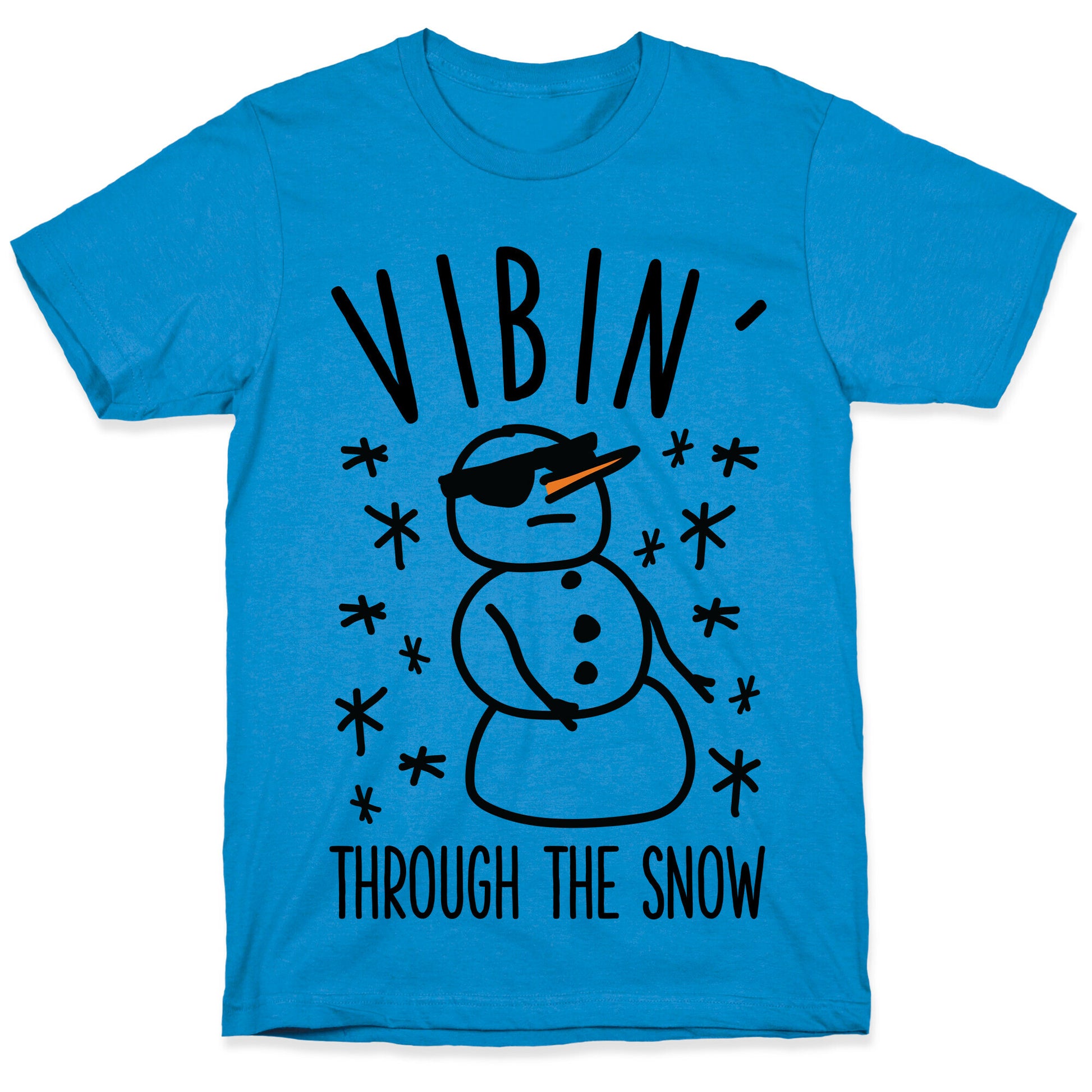 Vibin' Through The Snow T-Shirt