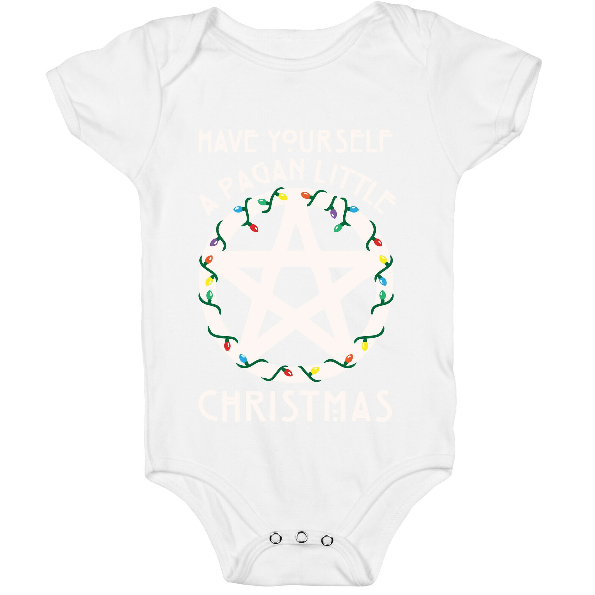 Have Yourself A Pagan Little Christmas Parody White Print Baby One Piece