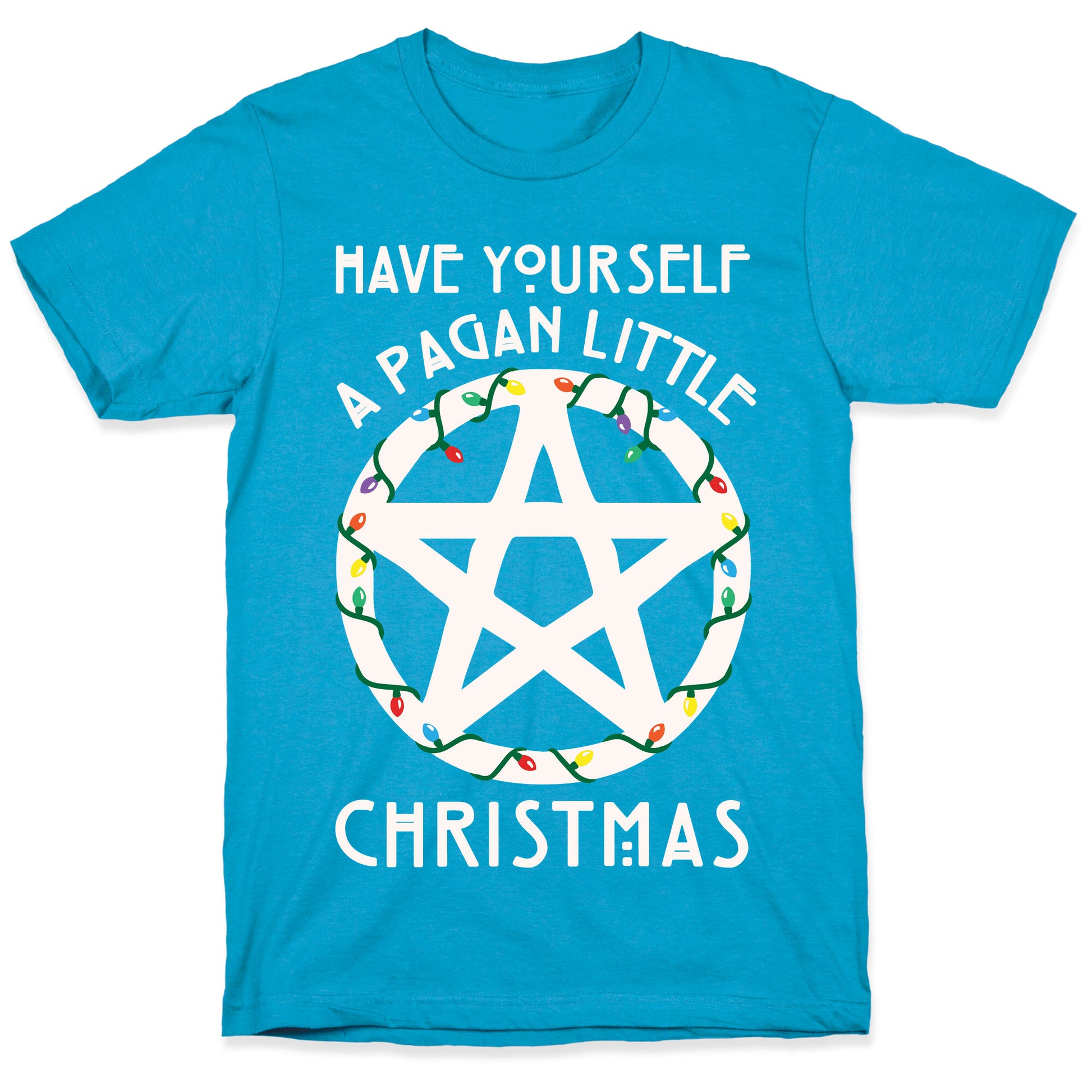 Have Yourself A Pagan Little Christmas Parody White Print Unisex Triblend Tee