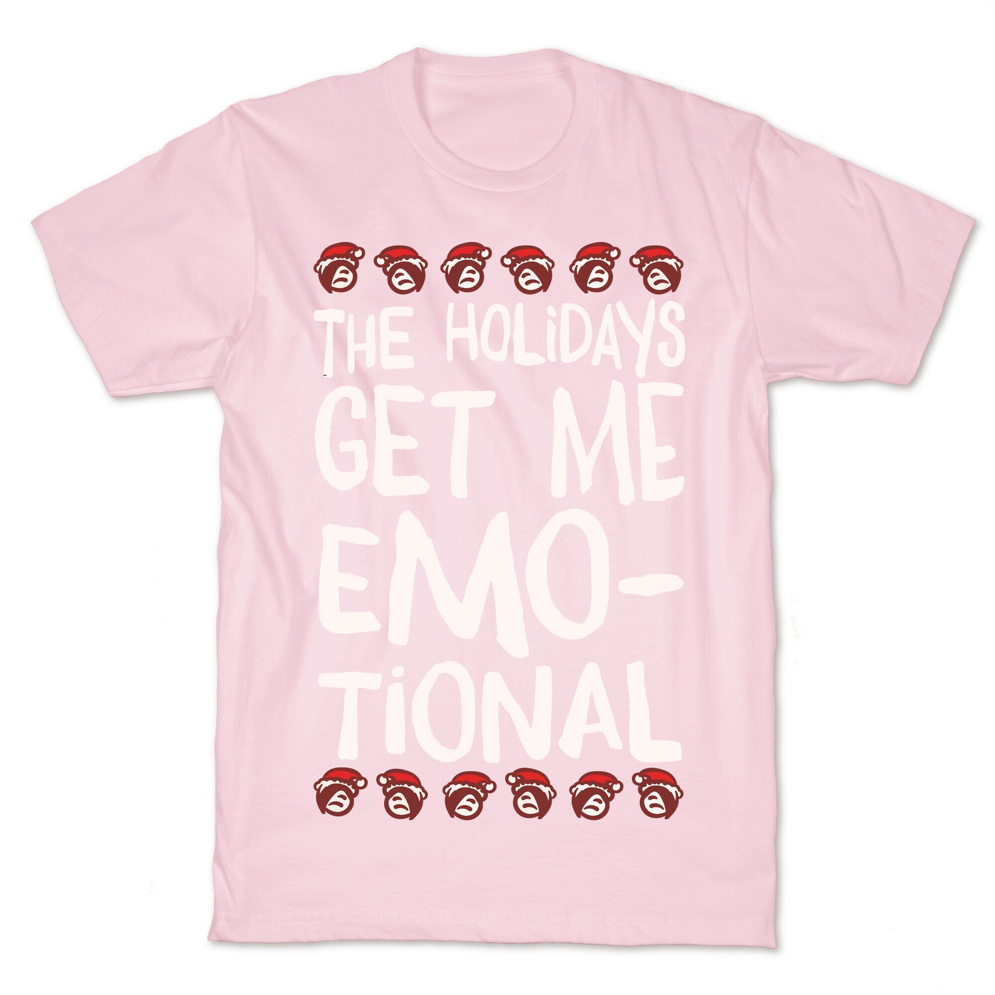 The Holidays Get Me Emo-tional White Print T-Shirt