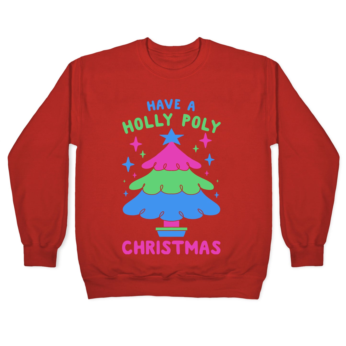Have a Holly Poly Christmas Crewneck Sweatshirt