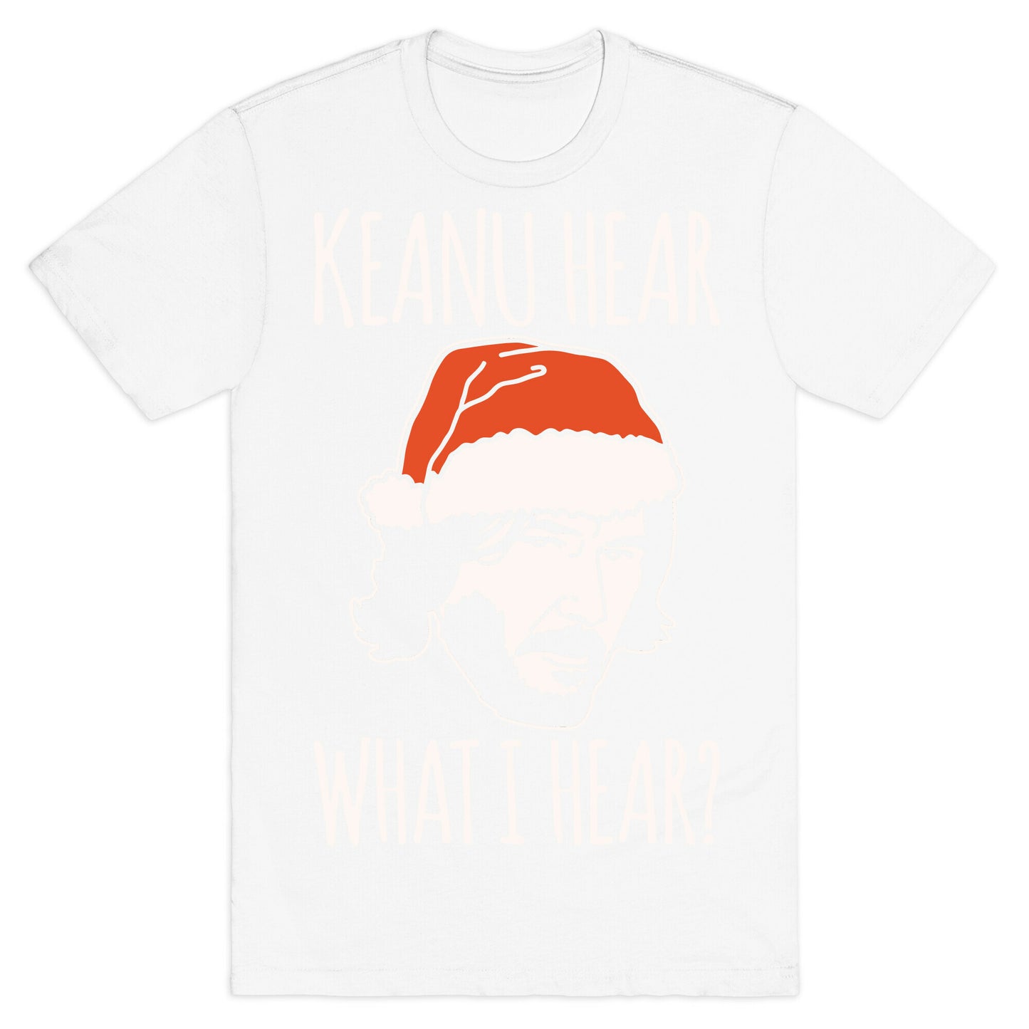 Keanu Hear What I Hear Parody White Print T-Shirt