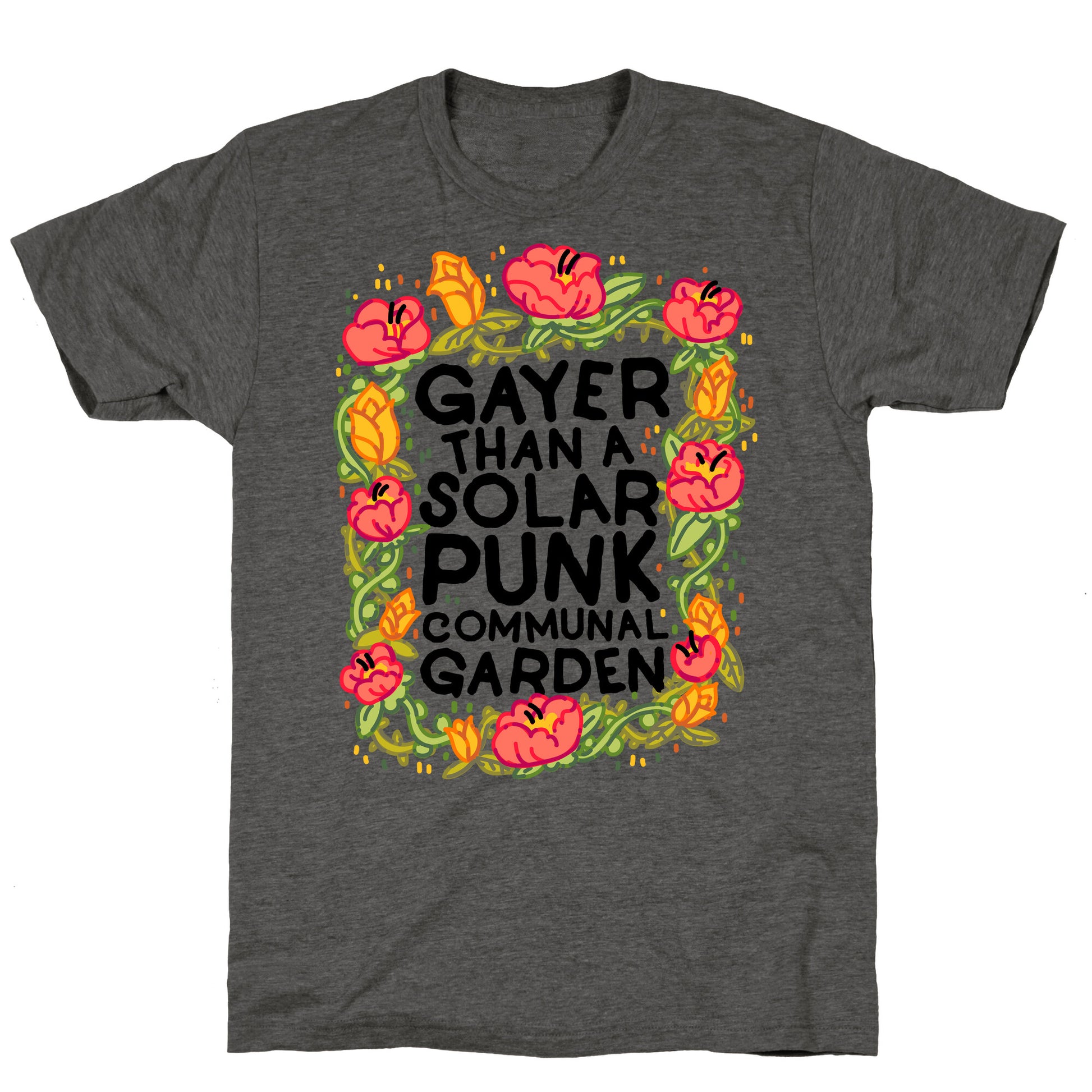 Gayer Than a Solar Punk Communal Garden Unisex Triblend Tee