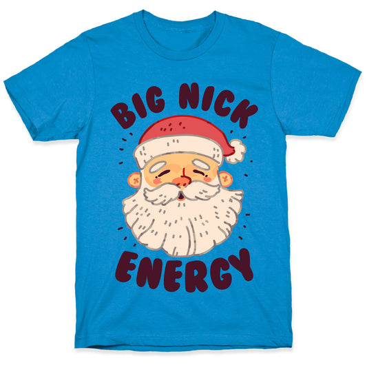 Big Nick Energy T-Shirt