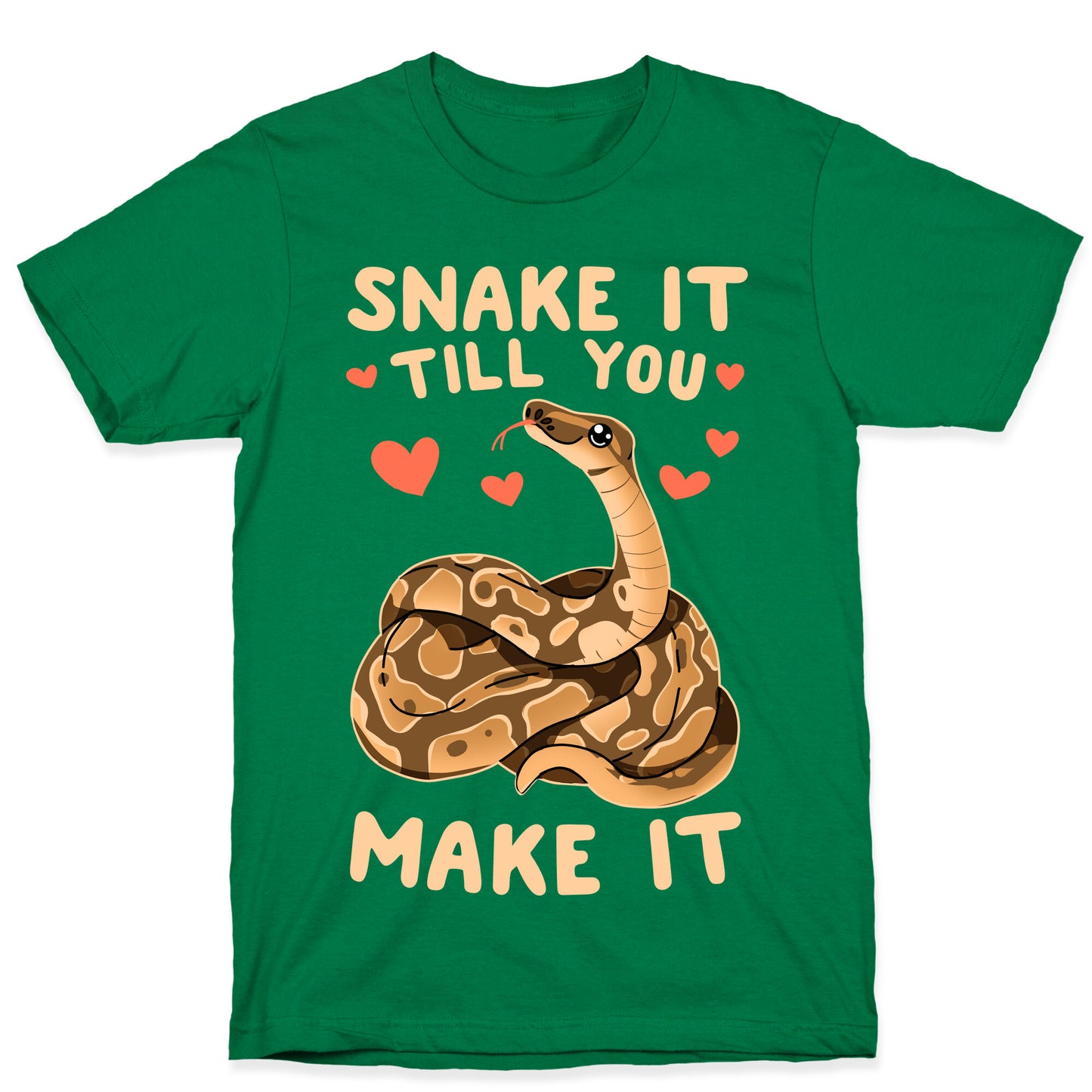 Snake it Till You Make It T-Shirt