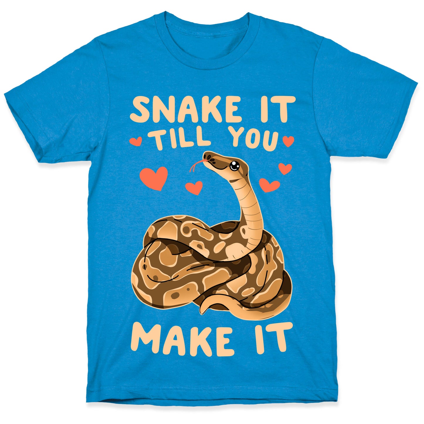 Snake it Till You Make It T-Shirt