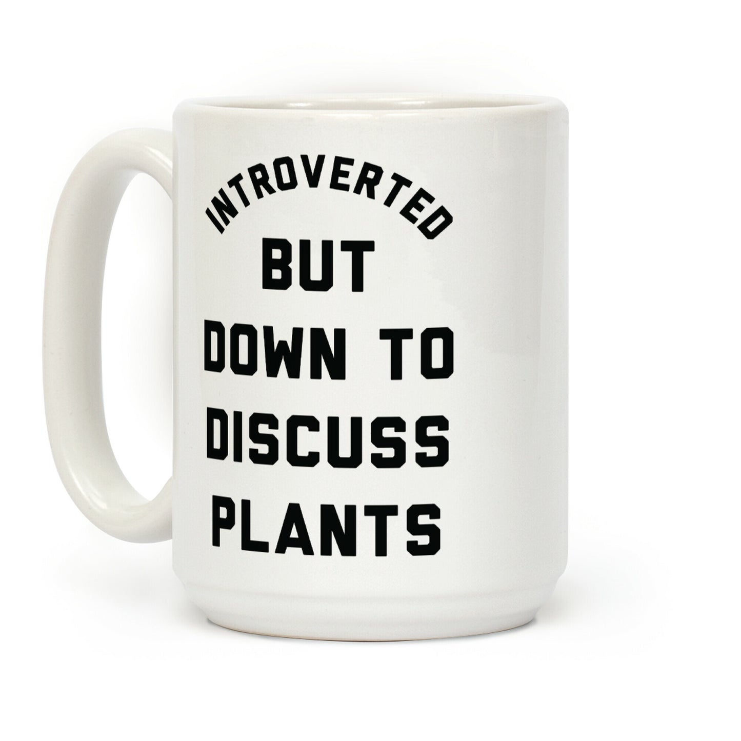 Introverted But Down to Discuss Plants Coffee Mug