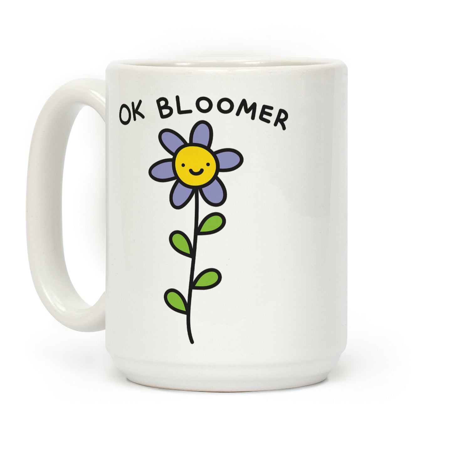 Ok Bloomer Flower Coffee Mug