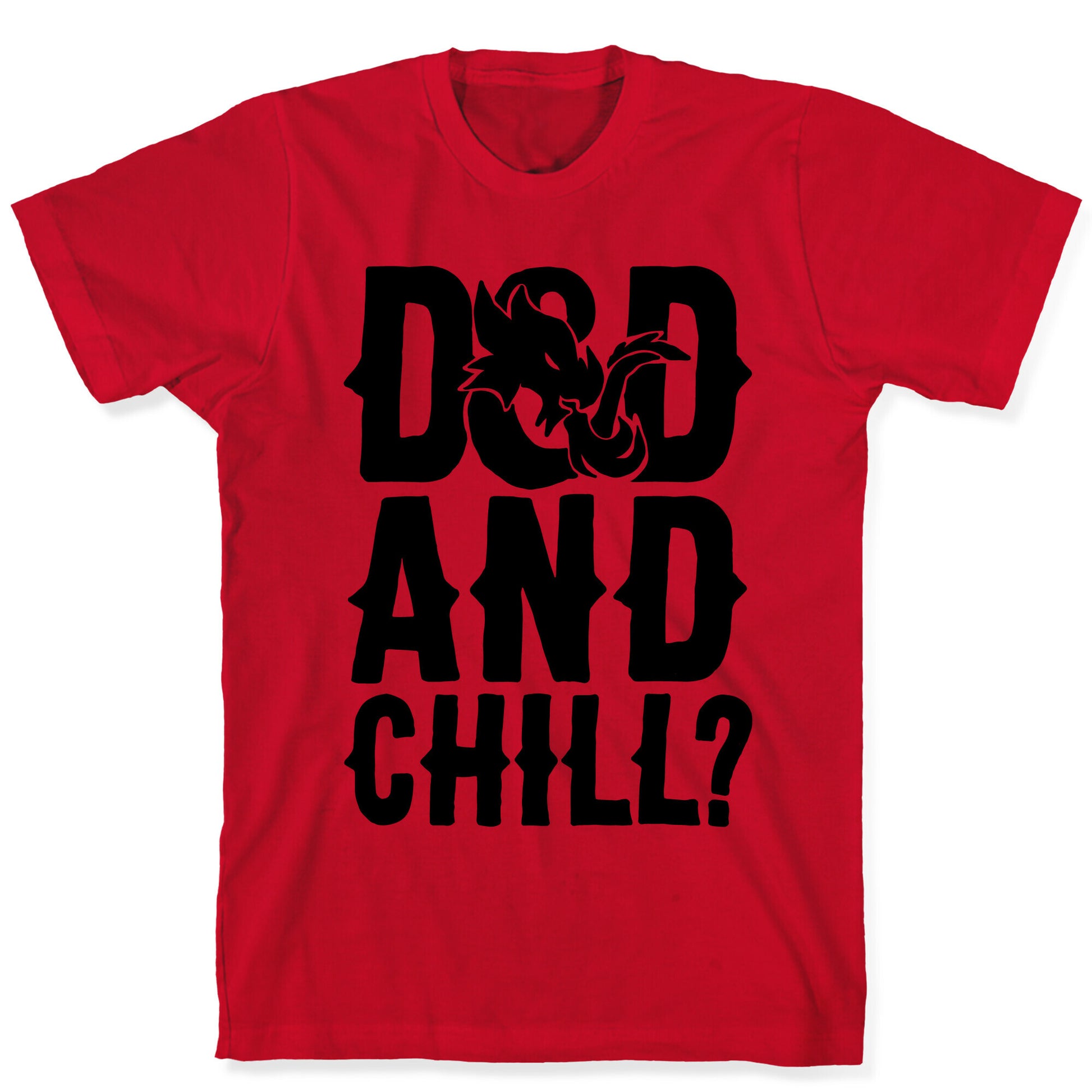 D & D and Chill Parody T-Shirt