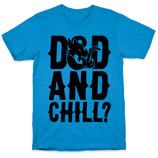 D & D and Chill Parody T-Shirt