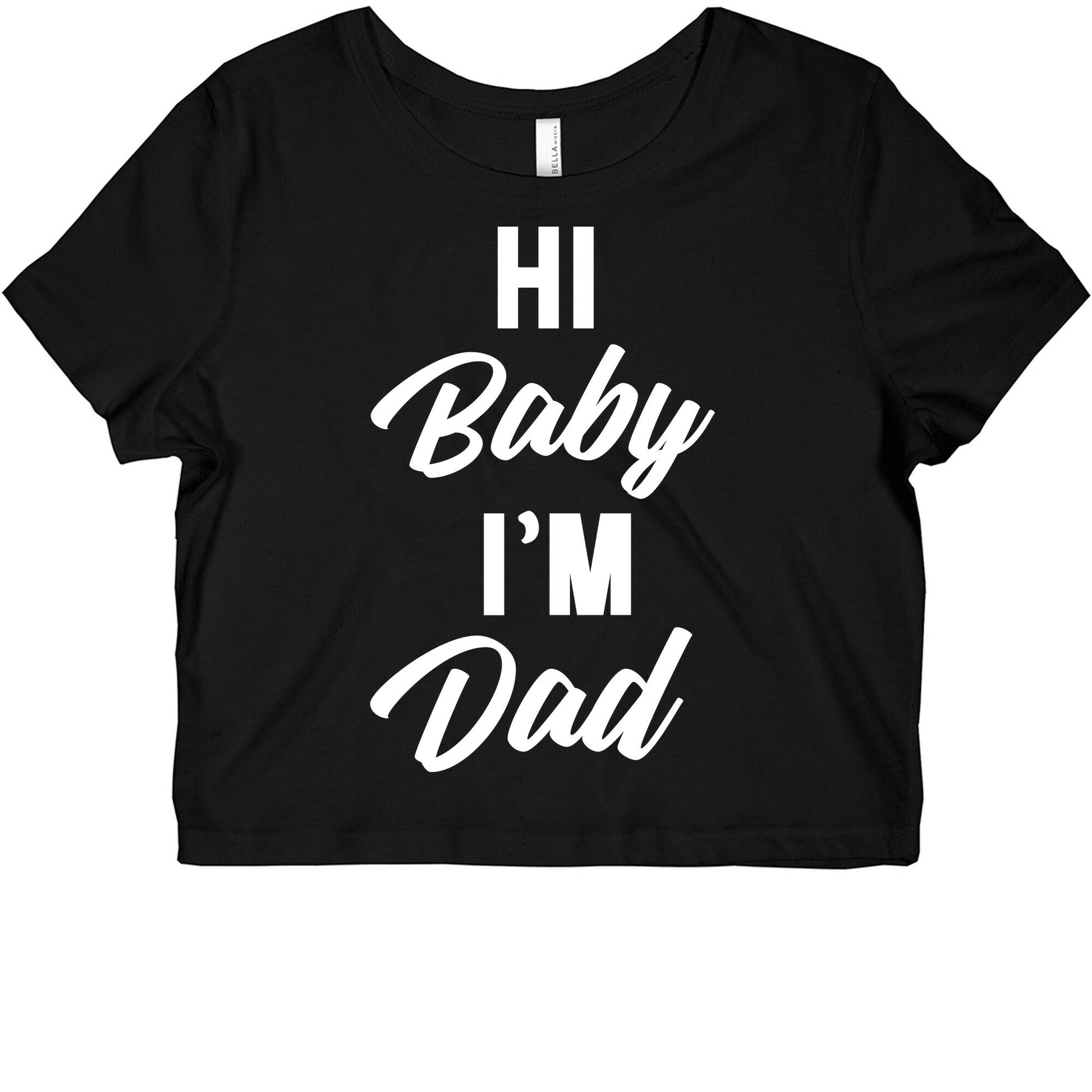 Hi Baby I'm Dad Graphic Baby Tee