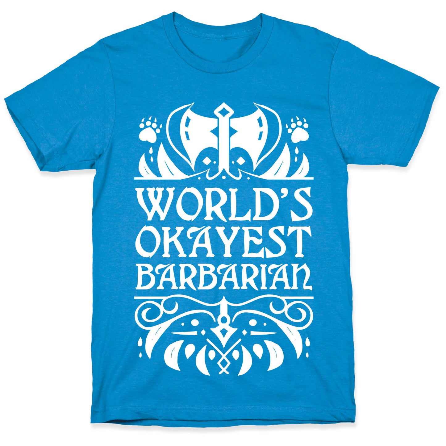 World's Okayest Barbarian T-Shirt
