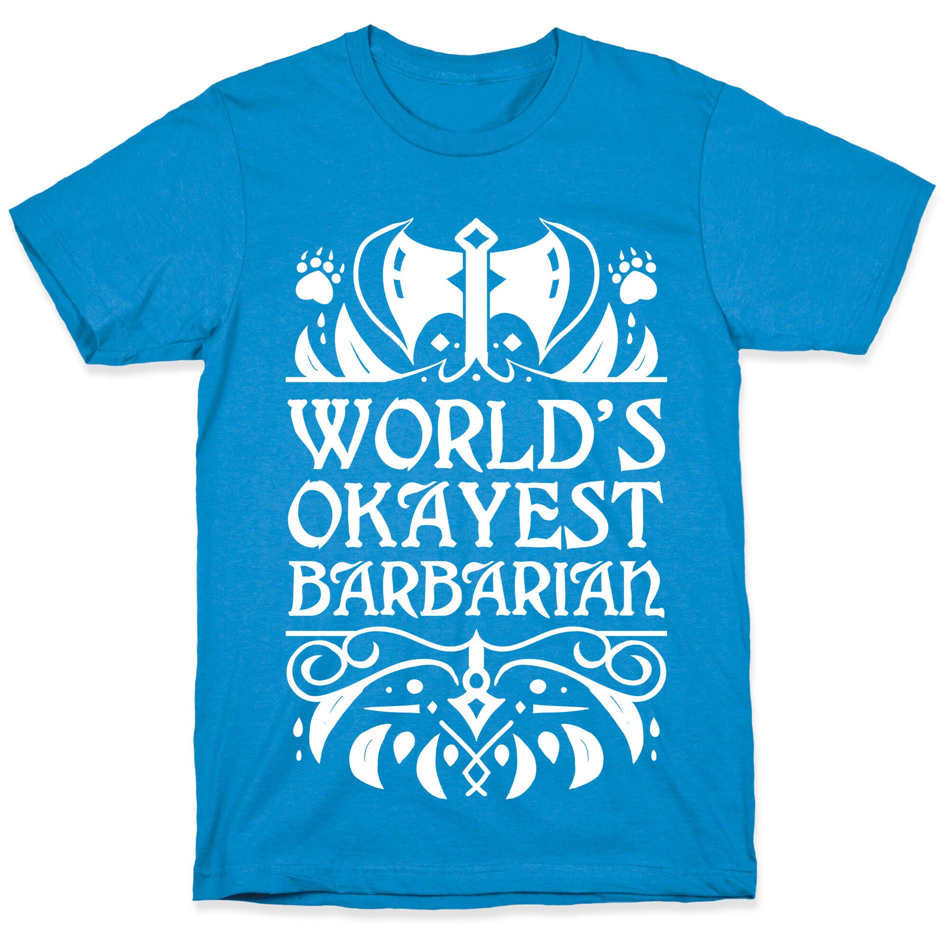 World's Okayest Barbarian T-Shirt