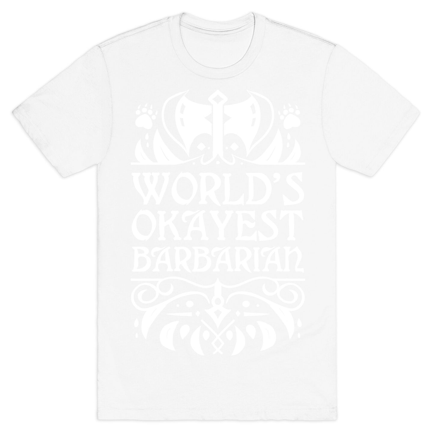 World's Okayest Barbarian T-Shirt