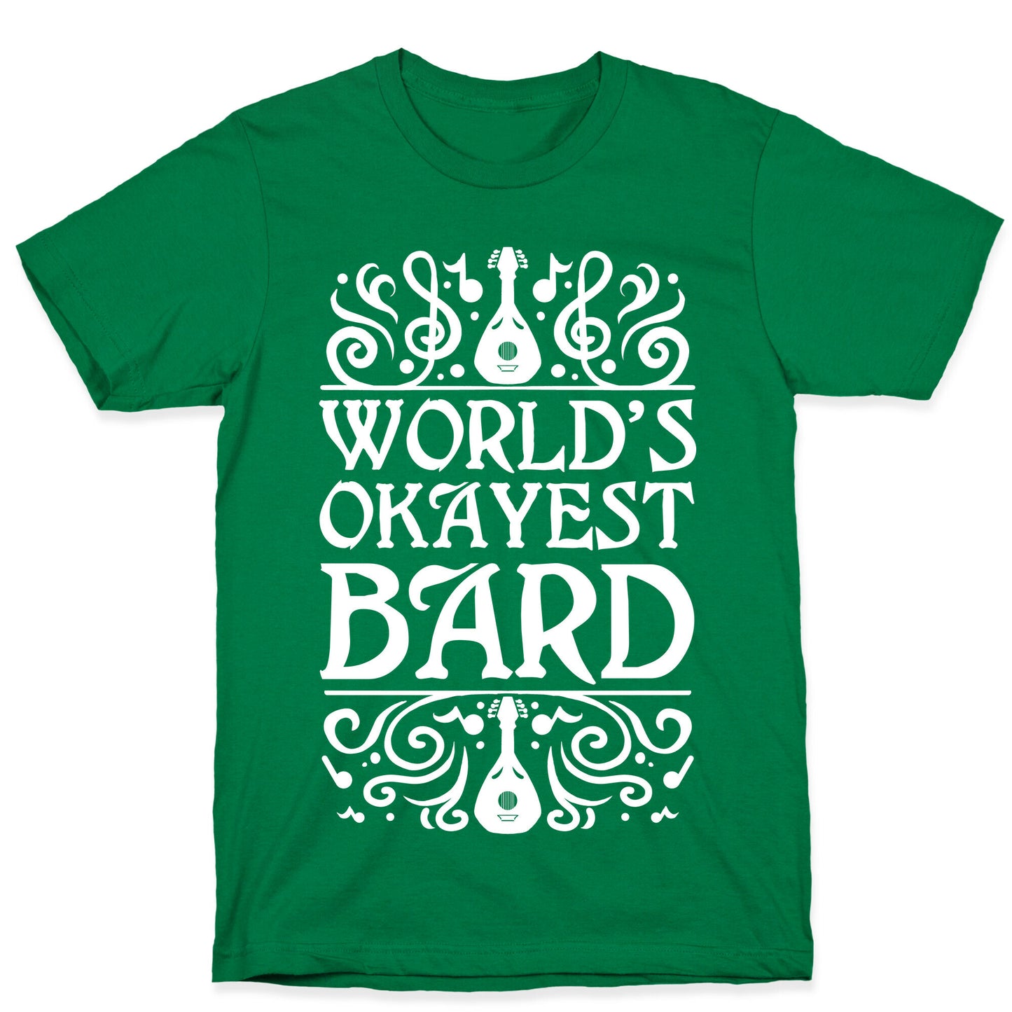World's Okayest Bard T-Shirt