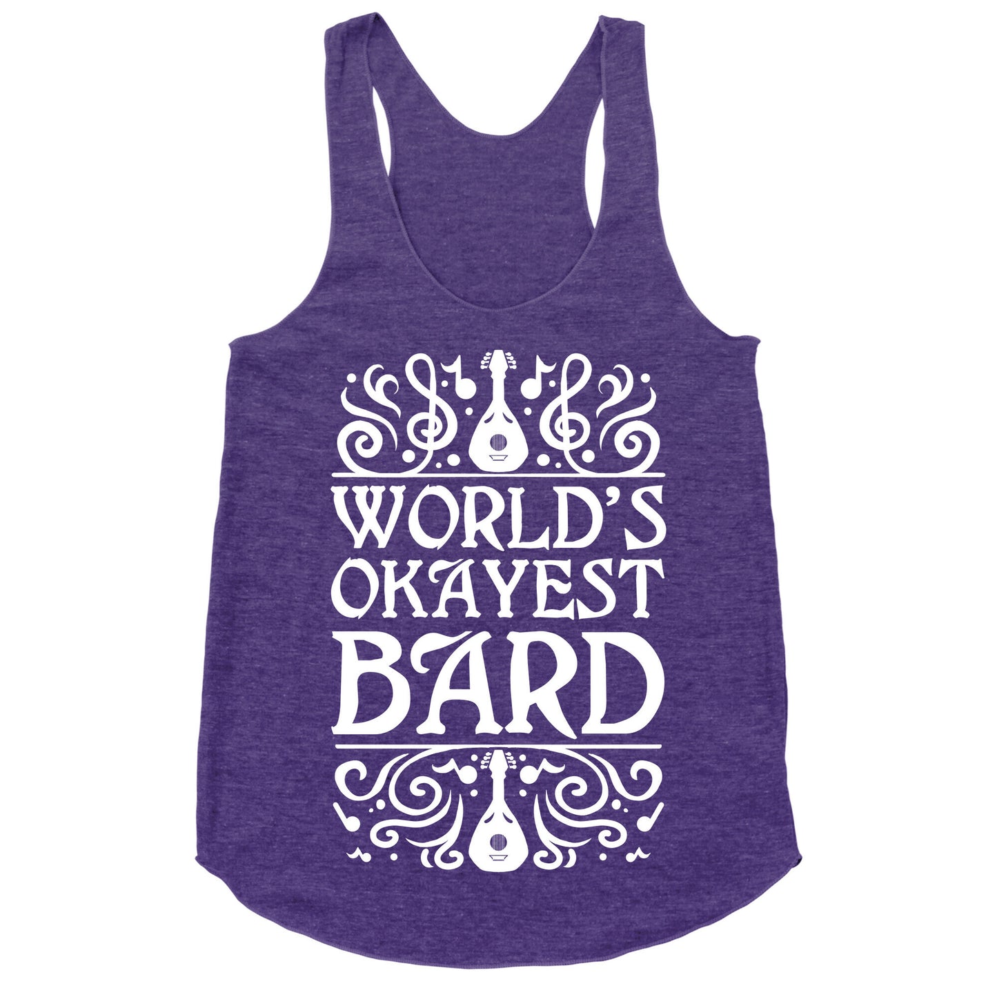 World's Okayest Bard Racerback Tank