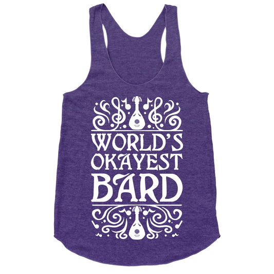 World's Okayest Bard Racerback Tank