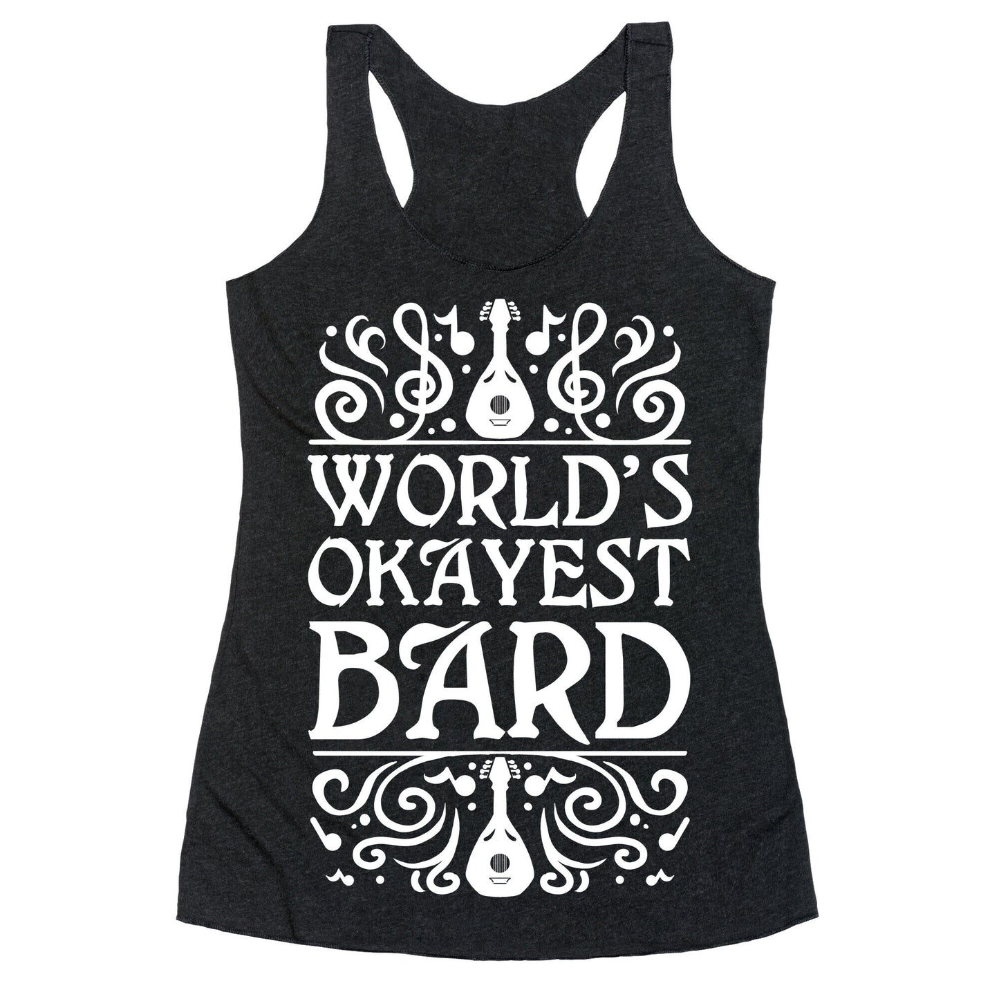 World's Okayest Bard Racerback Tank