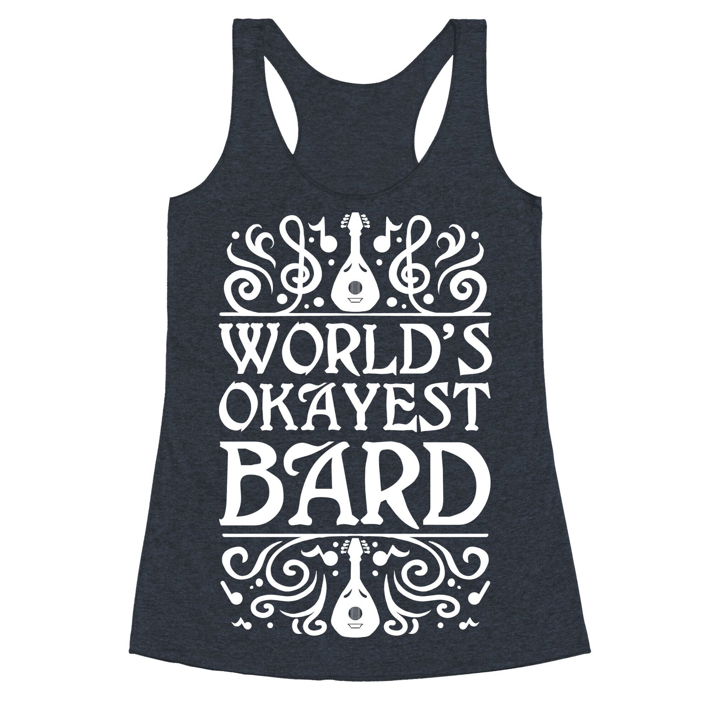 World's Okayest Bard Racerback Tank