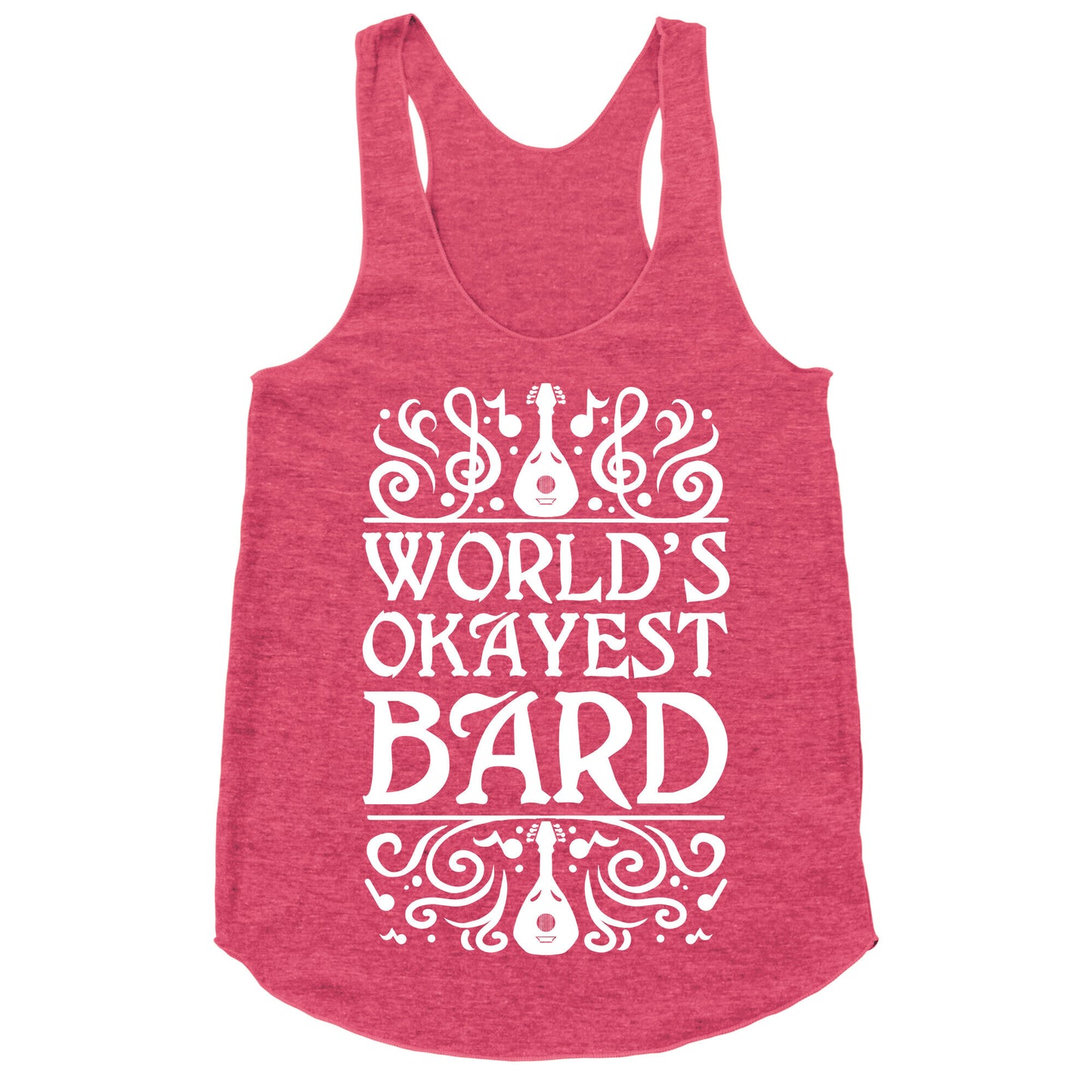 World's Okayest Bard Racerback Tank