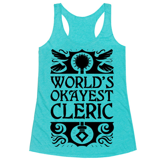 World's Okayest Cleric Racerback Tank