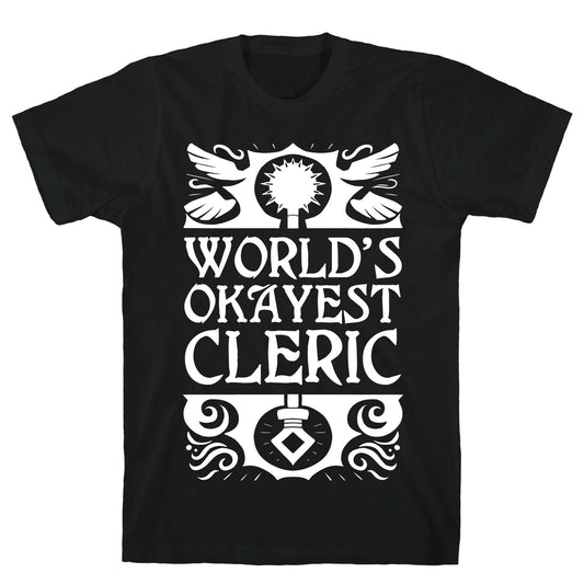 World's Okayest Cleric T-Shirt