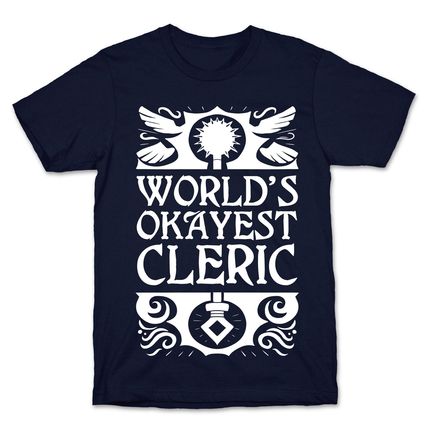 World's Okayest Cleric T-Shirt