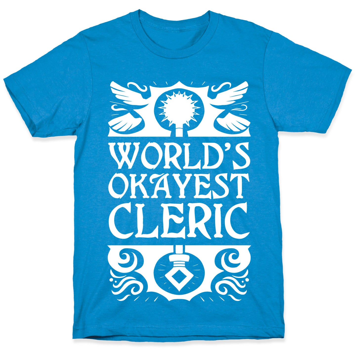 World's Okayest Cleric T-Shirt