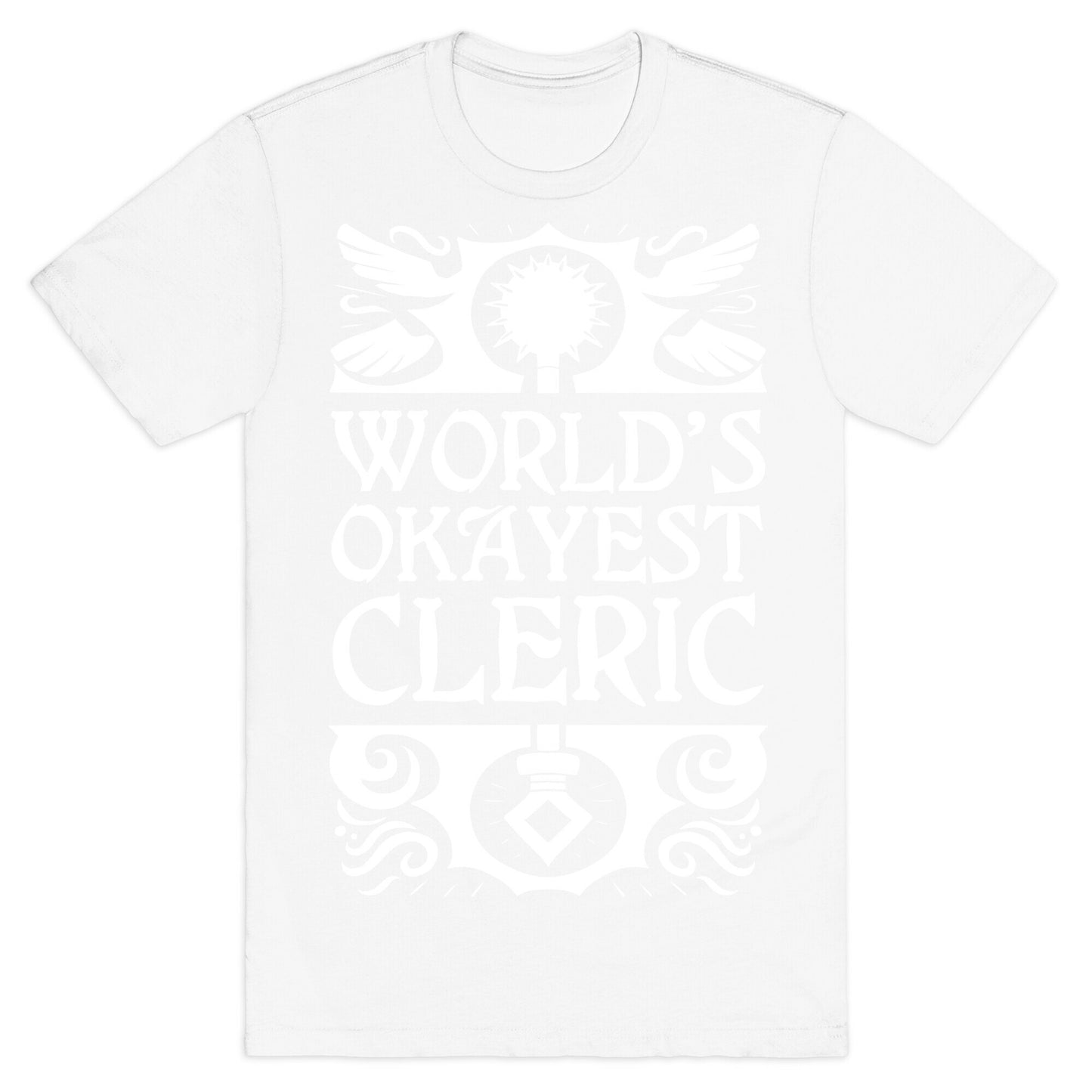 World's Okayest Cleric T-Shirt